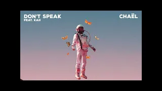 Chael feat Kaii - Don't Speak (Amice Remix)