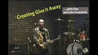 Red Hot Chili Peppers, Creating "Give it Away" 1991