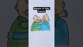 Beware of fake friends#shorts #ytshorts #youtubeshorts #viral #art #shortsviral #artwork