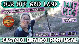 We Get The Wood Chipper in! On Our Off Grid Land (Daily Vlog - Ep17 Friday) - Portuguese Homestead