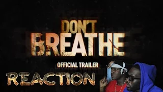 DON'T BREATHE Official Trailer Reaction