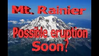 IS MOUNT RAINIER AWAKENING?