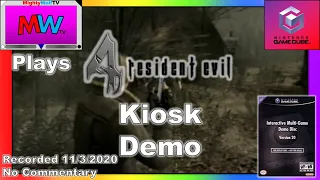 MWTV Plays | Resident Evil 4 (Kiosk Demo) | No Commentary