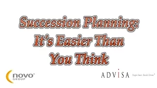 Succession Planning: It's Easier Than You Think (Webinar)