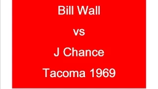 Bill Wall v J Chance - Tacoma 1969