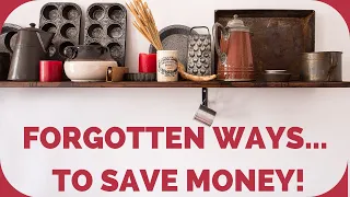 FORGOTTEN WAYS TO SAVE MONEY! FRUGAL LOW COST LIVING! Orange Marmalade!