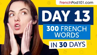 Day 13: 130/300 | Learn 300 French Words in 30 Days Challenge