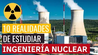 10 COSAS que DEBES SABER si queres estudiar INGENIERÍA NUCLEAR