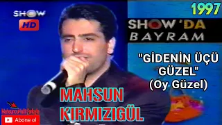 Mahsun Kırmızıgül - Gidenin Üçü Güzel (Oy Güzel) - Muhteşem Türküler|Bayram Eğlence Programı (1997)