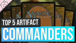 Top 5 Commanders for an Artifact Deck on a Budget