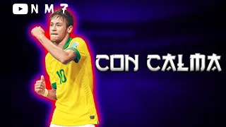 Neymar JR - Con CALMA - Skills & Goals | HD By NM7 Productions