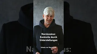 Narzisssmus - Kontrolle durch Unterstellungen