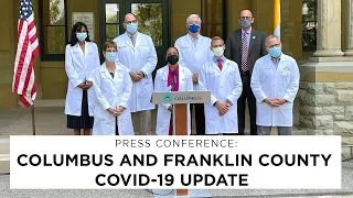 Press Conference:   Columbus & Franklin County COVID-19 Update