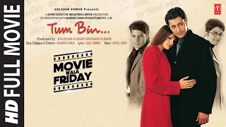 Tum Bin (Full Movie) Priyanshu Chatterjee, Sandali Sinha, Himanshu Malik, Raqesh Bapat | Bhushan K