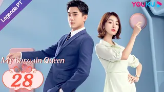 (Legenda PT-BR) MINHA RAINHA DA BARGANHA EP28 | Lin Gengxin/Wu Jinyan | ROMANCE | YOUKU