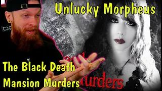 Unlucky Morpheus The Black Death Mansion Murders Reaction