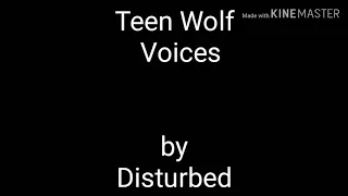 Disturbed Voices - Teen Wolf