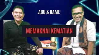 Dialogue Positive with Pardamean Harahap (Bang Dame) - Self Inquiry 4 : "Memaknai Kematian"