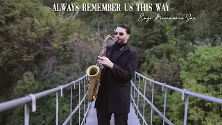 ALWAYS REMEMBER US THIS WAY - Lady Gaga "from A Star Is Born" [Sax Version]
