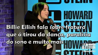 Entrevista Billie Eilish pro Howard Stern Show, Parte 1 [Legendado]