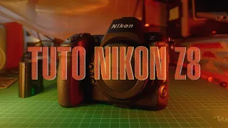 Tuto Nikon Z8 : Mon premier réglage du monstre