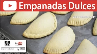 CÓMO HACER EMPANADAS DULCES | #VickyRecetaFacil