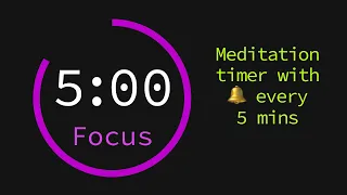 Meditation Timer with Bell Every 5 Minutes 🔔