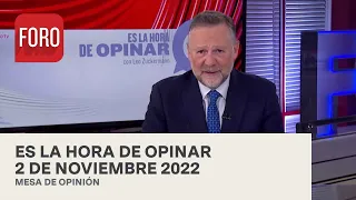 Es La Hora de Opinar - Programa completo: 2 de Noviembre 2022