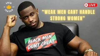 Weak Men Can’t Handle Strong Women!