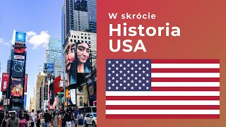 Historia USA w skrócie