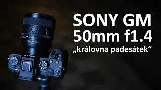 SONY GM 50mm f1.4: "královna padesátek"