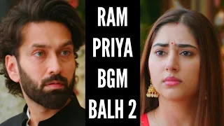 Ram-Priya BGM (Ep 58) Bade Achhe Lagte Hain 2