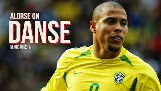 R9 Ronaldo Alors on Danse (Remix version) | Skills and Goals | Rainbow Flick |