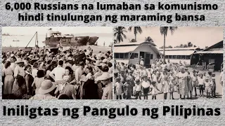 6,000 White Russians na lumaban sa komunismo iniligtas ng Pangulo ng Pilipinas