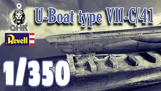[Full Build] DKM U-Boat type VII-C/41 - Revell 1/350