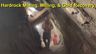 Hardrock Mining, Milling, & Gold Recovery