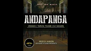 Andapanga(2022)-Kronos|Tarvin Tounie|DJ Manzin