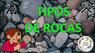🌎🔍💎 TIPOS DE ROCAS ǁ  Ígneas - Sedimentarias - Metamórficas 🌋🗻