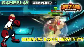 Seberapa bagus hero ini?? | Gameplay Wild Boxer - Lost Saga Remastered Indonesia