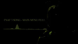 FNAF 3 Song - Main menu