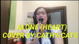 ALONE-HEART COVER BY:CATHY-CATS #cover #song #alone #heart