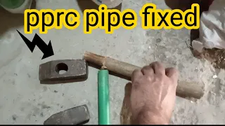 pprc pipe fixed hammer mean hathora easy hard work