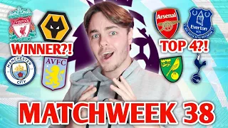 Premier League Round 38 Predictions! Who will WIN and who will LOSE?!