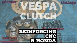 how2 REINFORCE a vespa px old 7 spring clutch with cnc & HONDA linings / FMPguides - Solid PASSion /