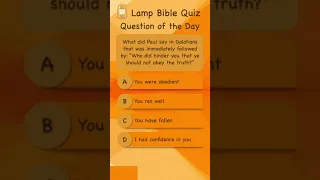 Bible Quiz - What did Paul say in Galatians about being hindered from obeying the truth?