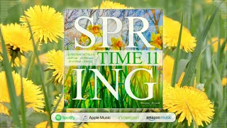 DJ Maretimo - Spring Time Vol.11 (Full Album) 2023, HD, 18 premium chillout sounds