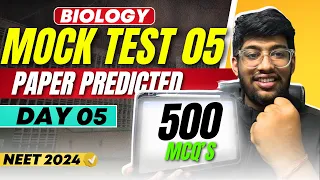 Biology Mock Test - 05 | Top 500 MCQs | NEET 2024 |Atharva Aggarwal