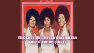 THE LOVE UNLIMITED ORCHESTRA - LOVE'S THEME (1974)