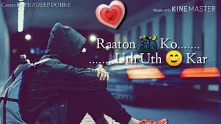 Raaton 🌃Ko Uth Uth ☺Kar Sed 💔Whatsapp Status