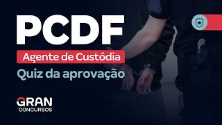 Concurso PC DF Agente de Custódia: Quiz da aprovação